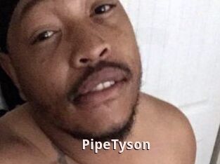 PipeTyson
