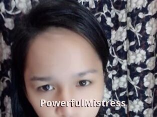 PowerfulMistress