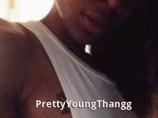 PrettyYoungThangg