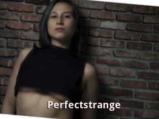 Perfectstrange