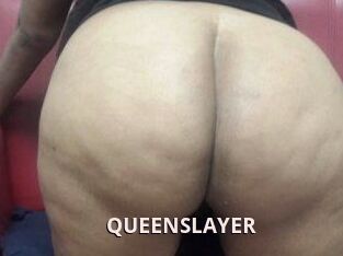 QUEENSLAYER