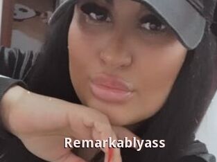 Remarkablyass