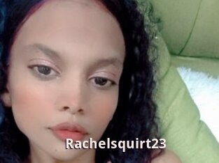 Rachelsquirt23