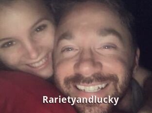 Rarietyandlucky