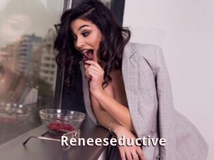 Reneeseductive