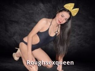 Roughsexqueen