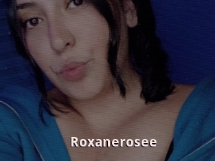 Roxanerosee
