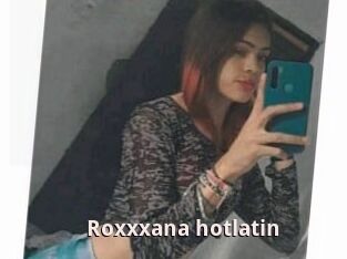 Roxxxana_hotlatin