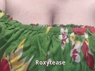 Roxytease