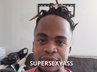 SUPERSEXYASS