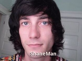 ShaneMan