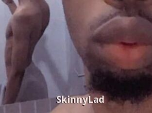 SkinnyLad