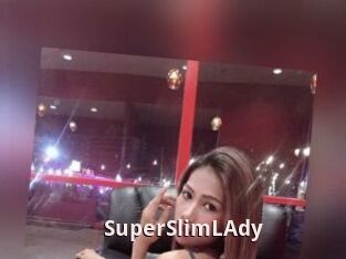 SuperSlimLAdy