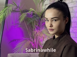 Sabrinawhile