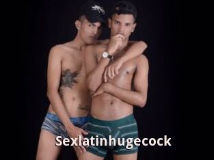 Sexlatinhugecock