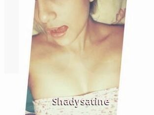 Shadysatine