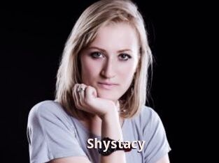 Shystacy