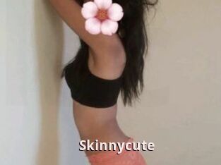 Skinnycute