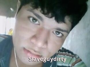 Slaveguydirty