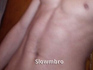 Slowmbro