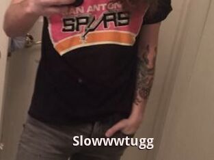 Slowwwtugg