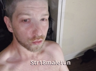 Str18malefun