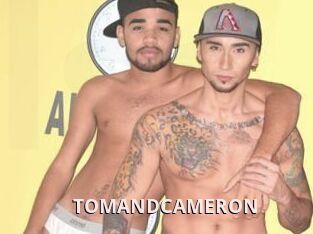 TOMANDCAMERON