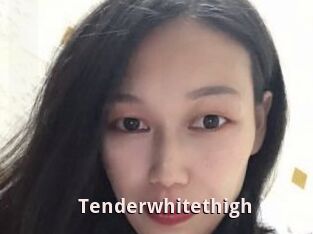 Tenderwhitethigh
