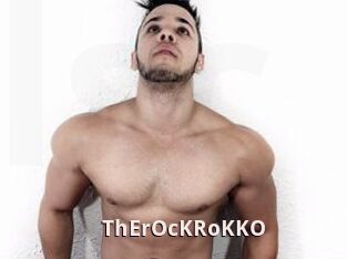 ThErOcKRoKKO