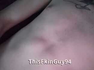 ThisFkinGuy94
