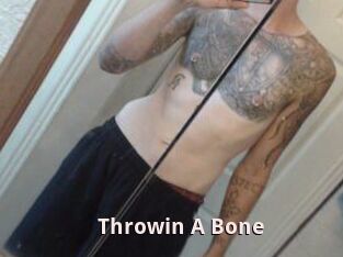 Throwin_A_Bone