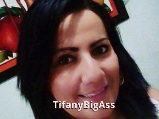 TifanyBigAss
