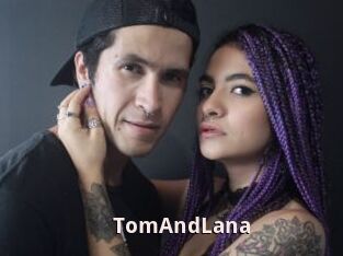 TomAndLana