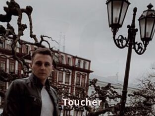 Toucher