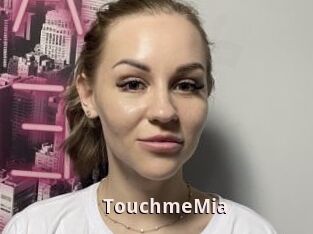 TouchmeMia
