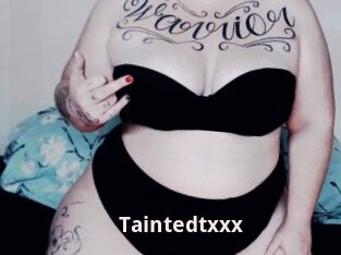 Taintedtxxx