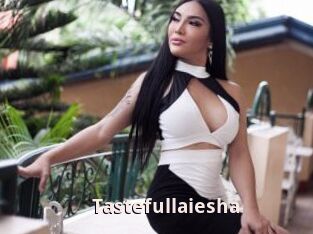 Tastefullaiesha