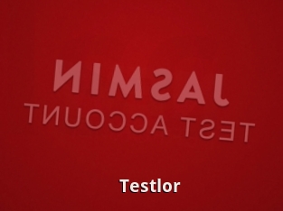 Testlor