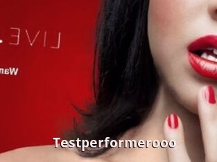 Testperformerooo