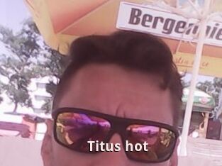 Titus_hot