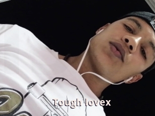 Tough_lovex