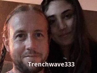 Trenchwave333