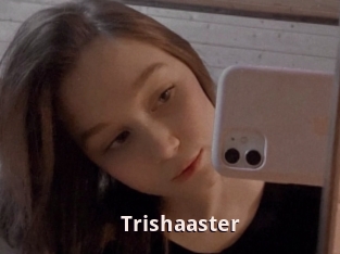 Trishaaster