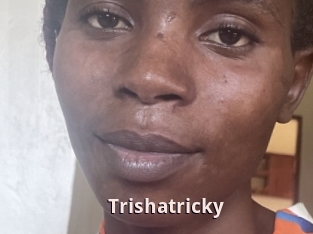 Trishatricky