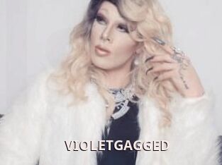 VIOLETGAGGED