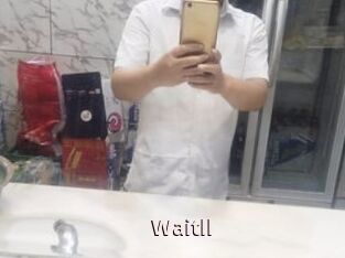 Waitll