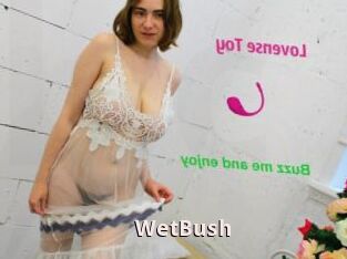 WetBush