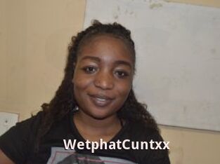 WetphatCuntxx