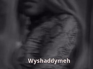 Wyshaddymeh