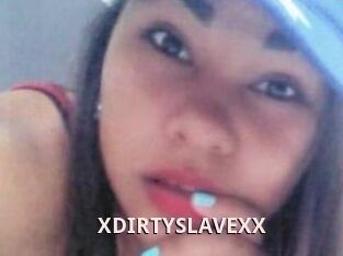 XDIRTYSLAVEXX